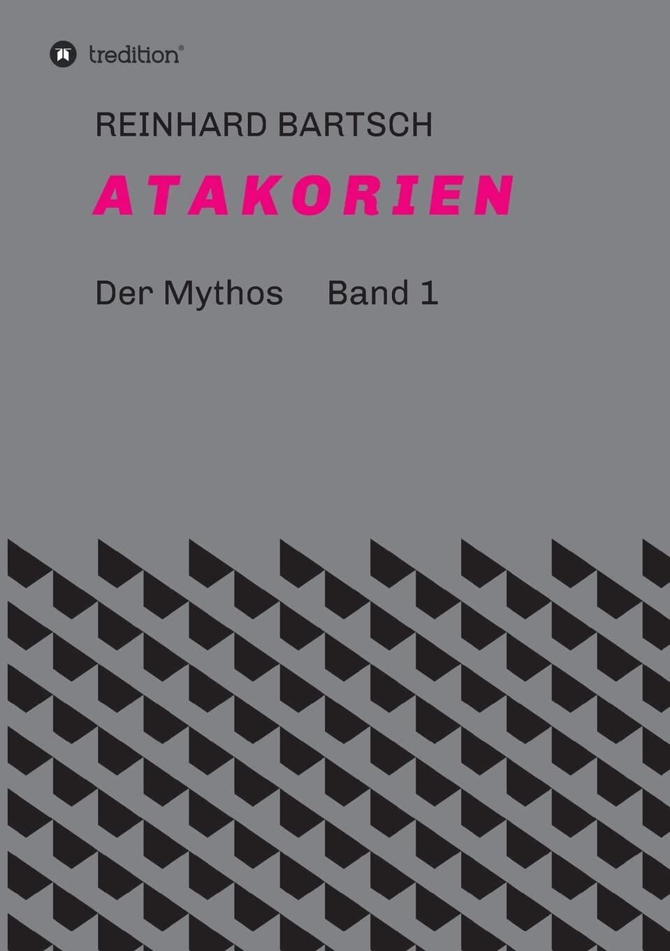 A T A K O R I E N: DER MYTHOS Band 1 Contemporary literature