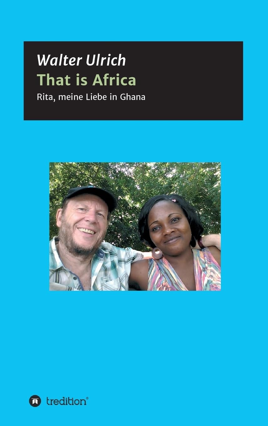 That is Africa: Rita, meine Liebe in Ghana Film, Art & Culture