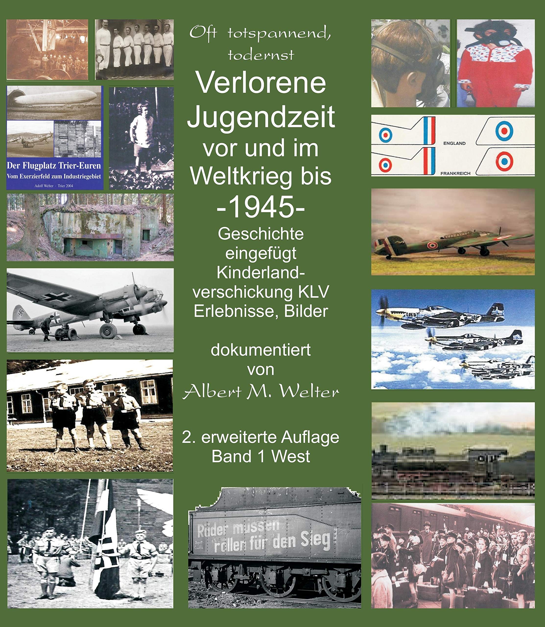 Verlorene Jugendzeit   vor und im Weltkrieg 1945 book