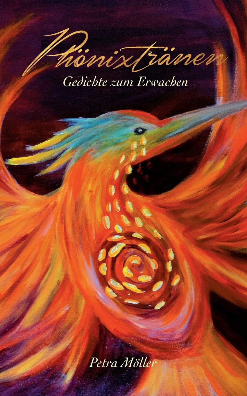 Phönixtränen: Gedichte zum Erwachen Philosophy