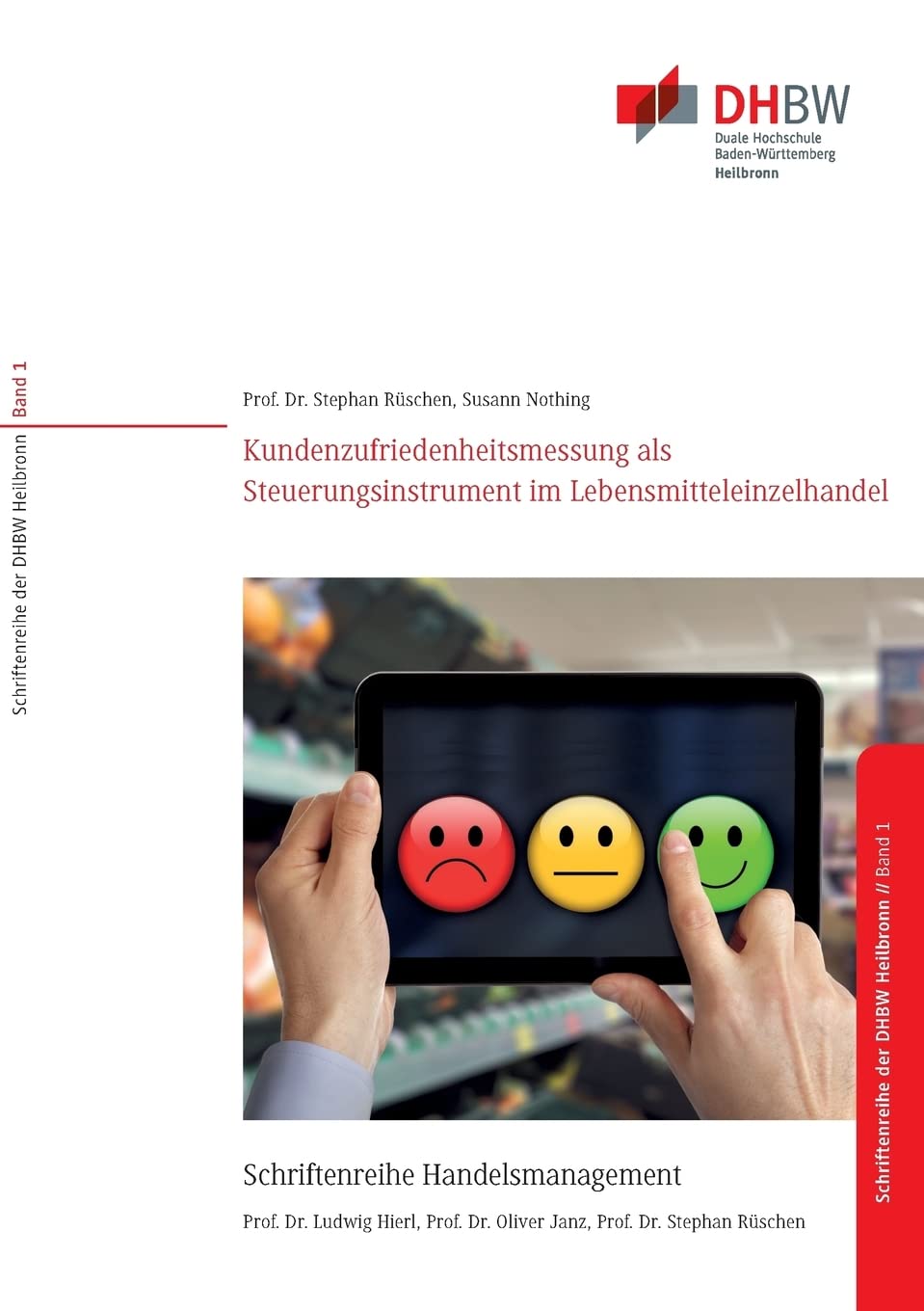 Kundenzufriedenheitsmessung als Steuerungsinstrument für filialisierte Unternehmen im Lebensmitteleinzelhandel Law