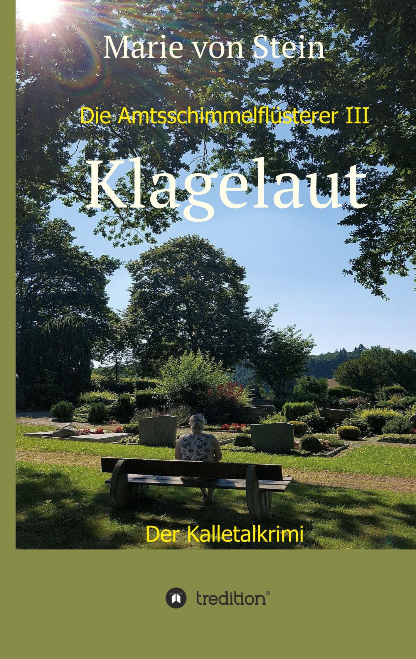 Klagelaut: Die Amtsschimmelflüsterer III – Der Kalletalkrimi Contemporary literature