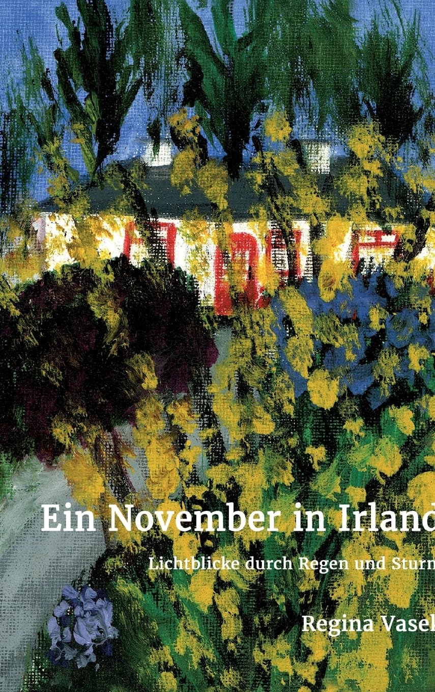 Ein November in Irland: Lichtblicke durch Regen und Sturm Religion & Esotericism