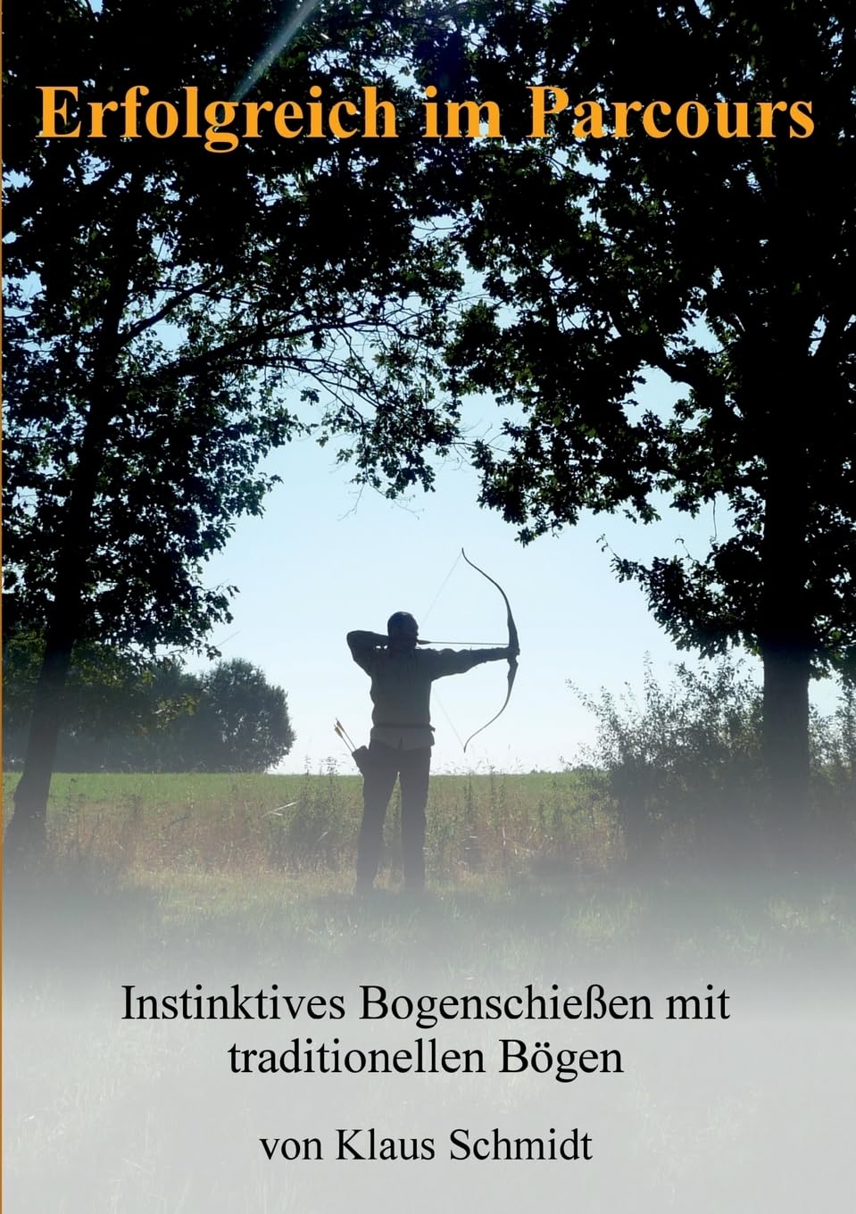 Erfolgreich im Parcours: Instinktives Bogenschießen mit traditionellen Bögen Hobbies & Crafts