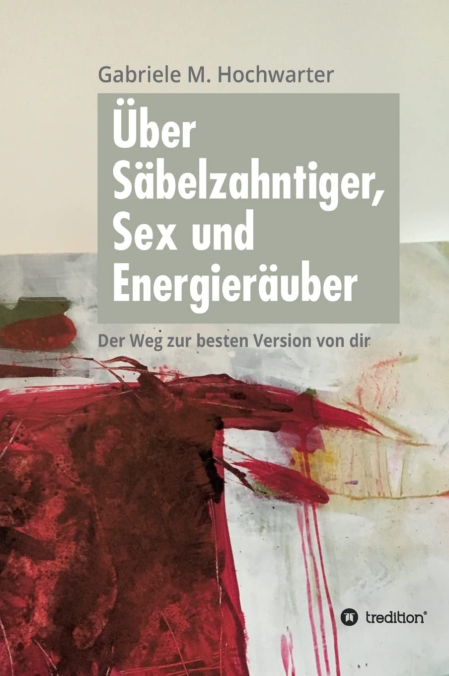 Über Säbelzahntiger, Sex und Energieräuber: Der Weg zur besten Version von dir Parents & Children