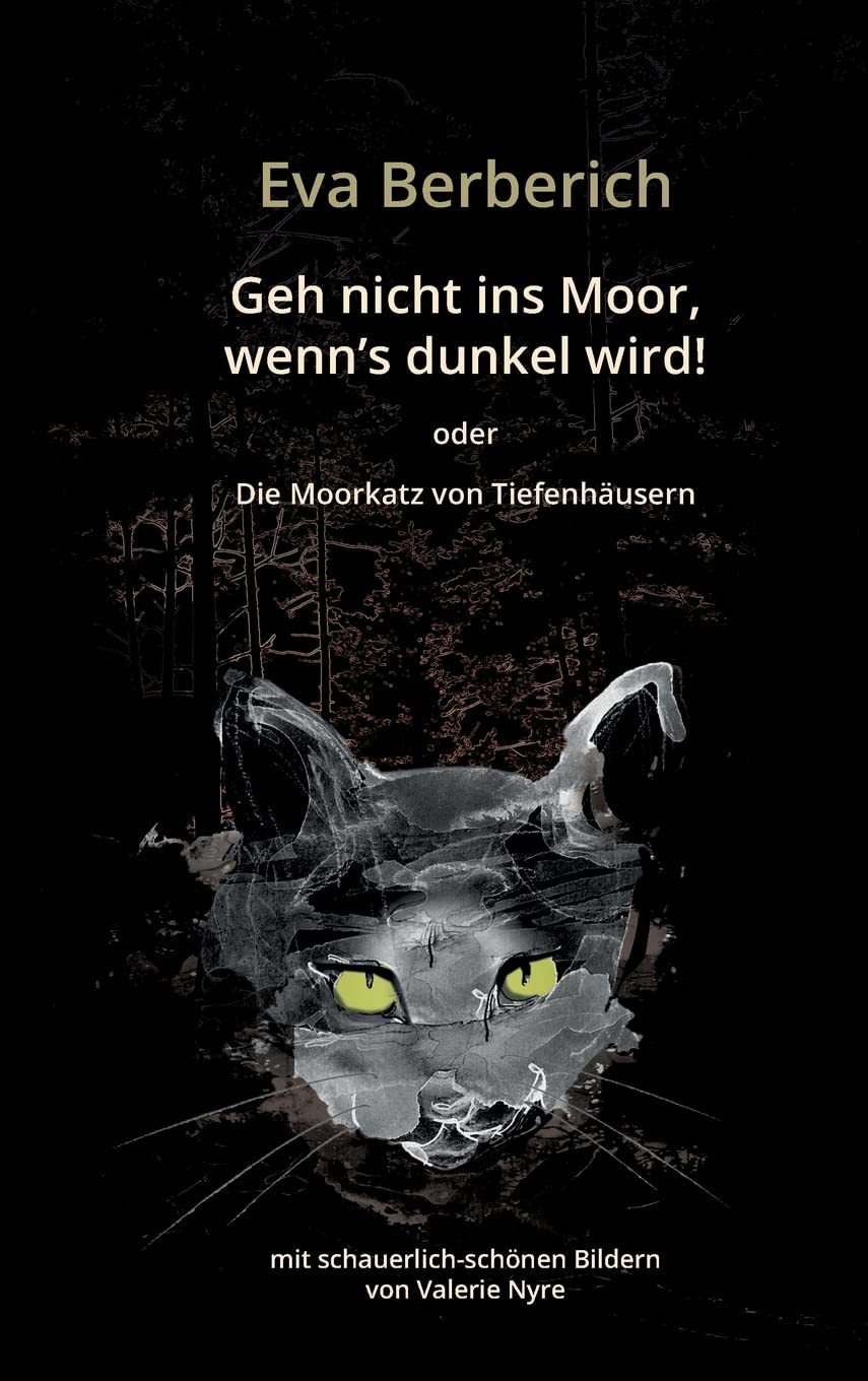 Geh nicht ins Moor, wenn’s dunkel wird!: Die Moorkatz von Tiefenhäusern Contemporary literature