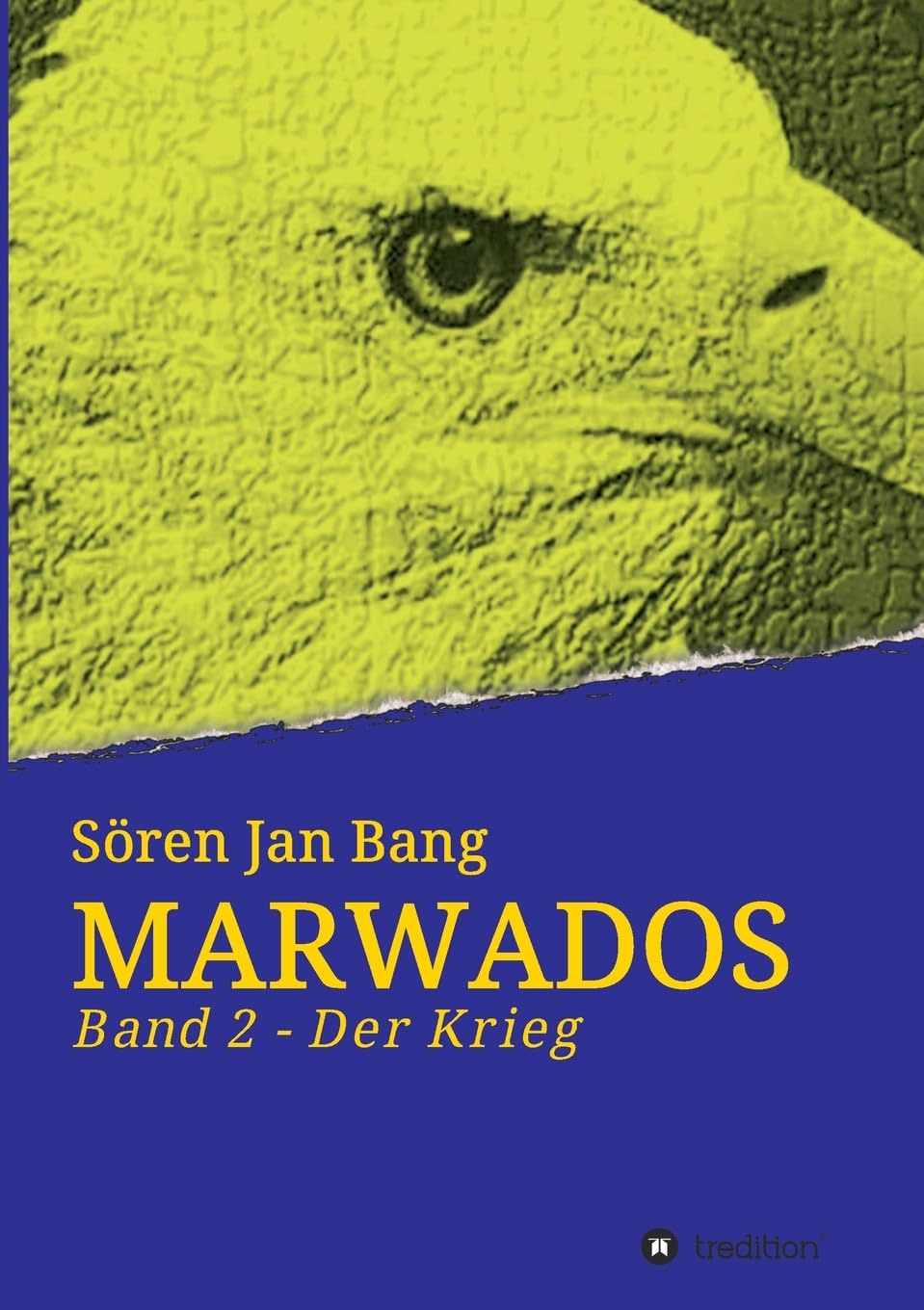 MARWADOS: Band 2 - Der Krieg Contemporary literature