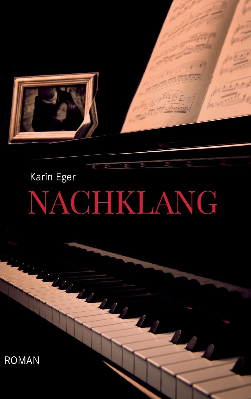 Nachklang: Ein Familienroman über die Unfreiheit in jedem Einzelnen und die Suche der Seele nach Raum Contemporary literature