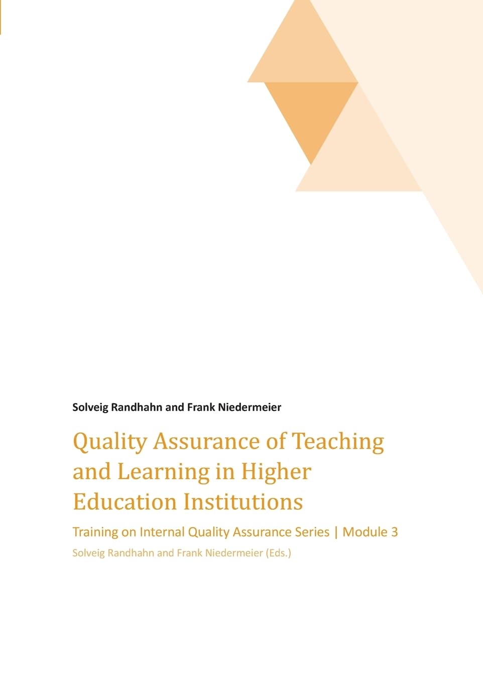 Quality Assurance of Teaching and Learning in Higher Education Institutions: Training on Internal Quality Assurance Series | Module 3 Law