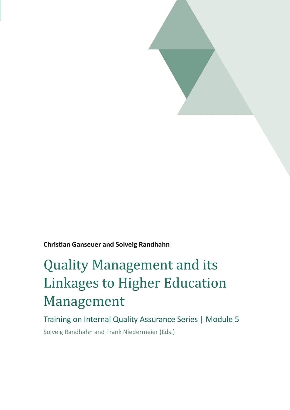 Quality Management and its Linkages to Higher Education Management: Training on Internal Quality Assurance Series | Module 5 Law