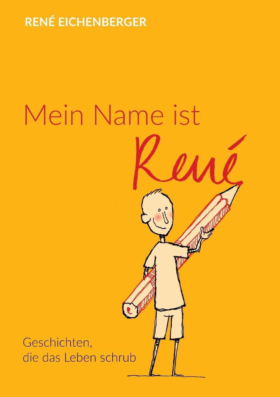 Mein Name ist René Personalities Books