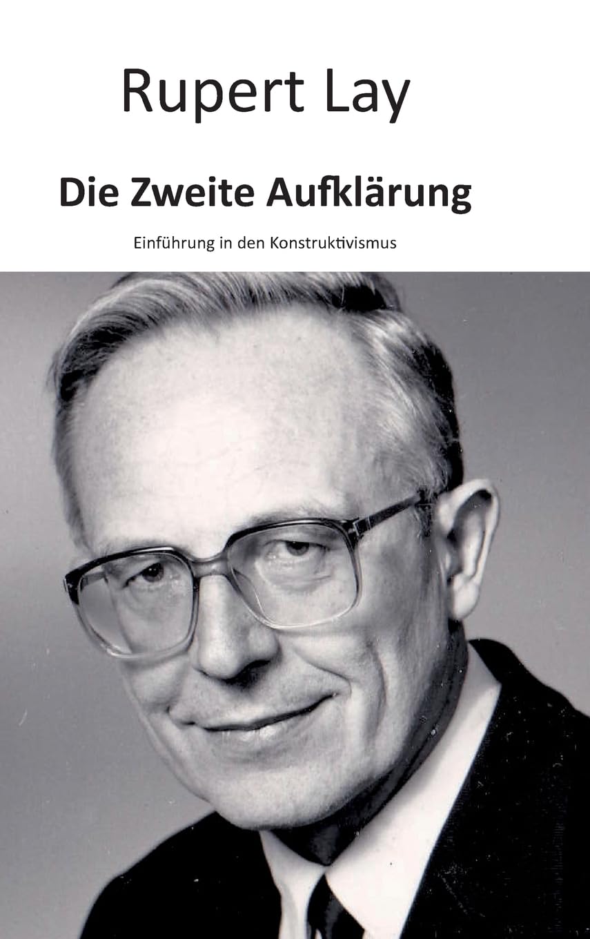 Die Zweite Aufklärung: Einführung in den Konstruktivismus Philosophy
