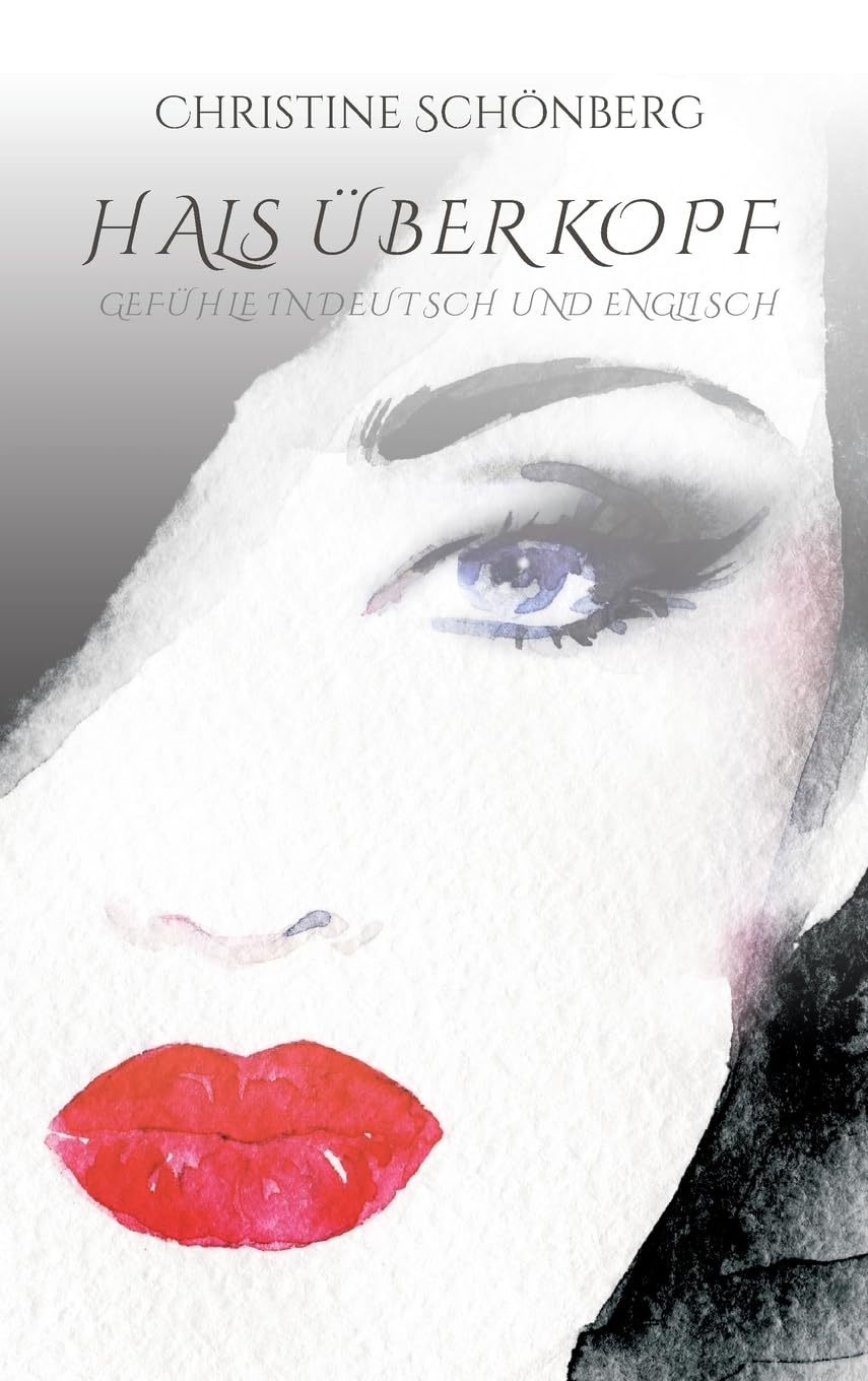 Hals Über Kopf: Gefühle in Deutsch und Englisch Poetry