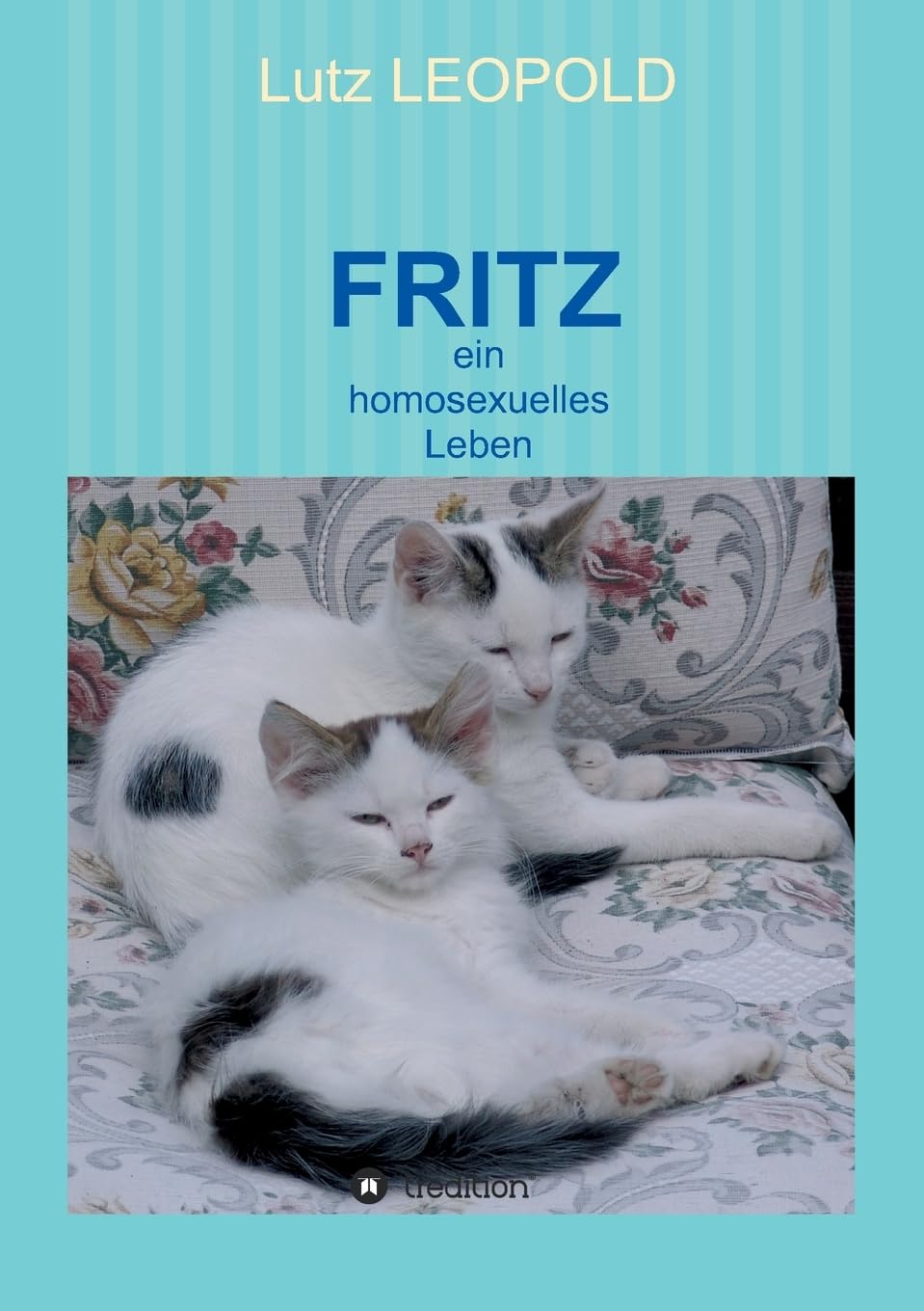 FRITZ: ein homosexuelles Leben Contemporary literature