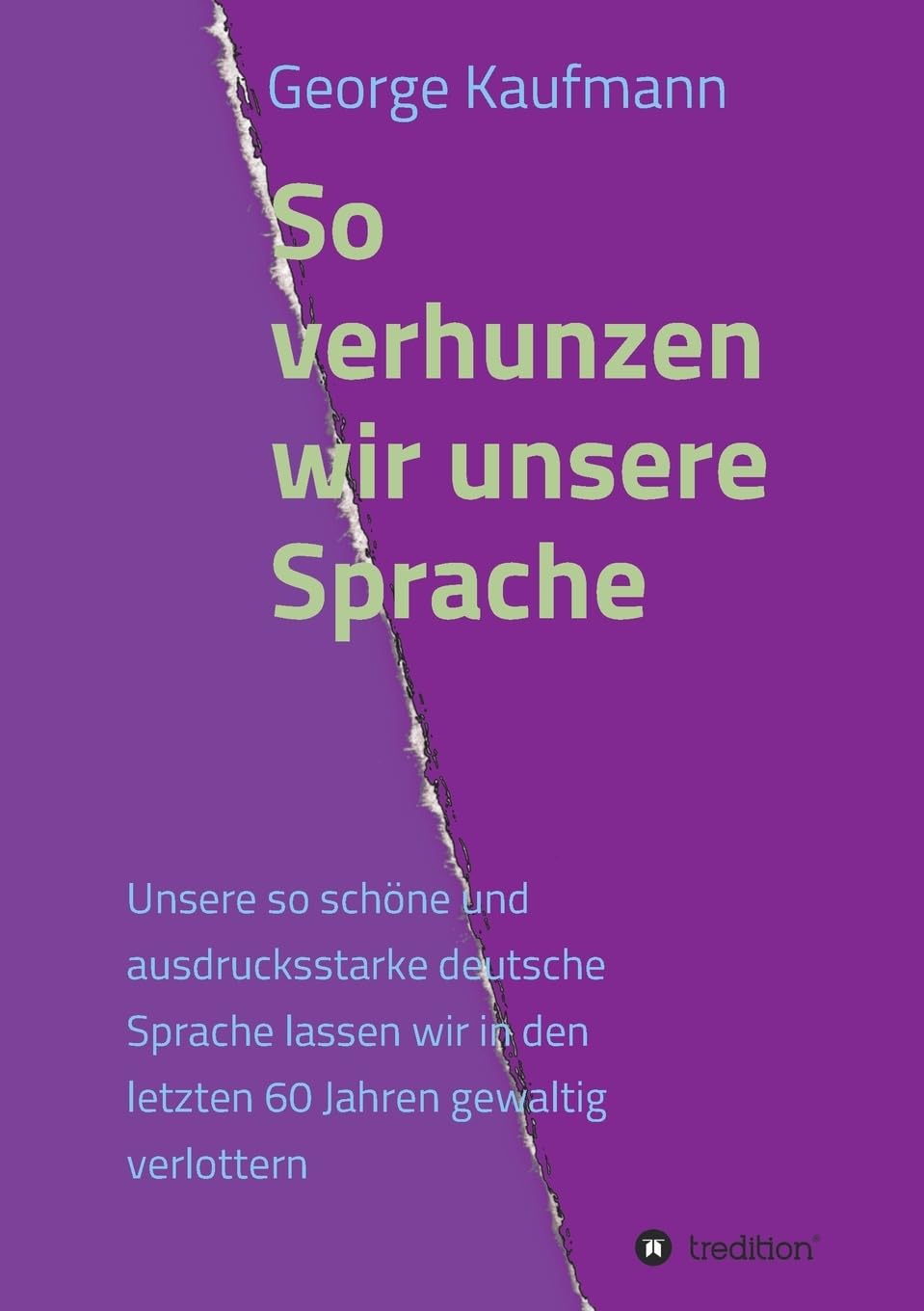 So verhunzen wir unsere Sprache General education