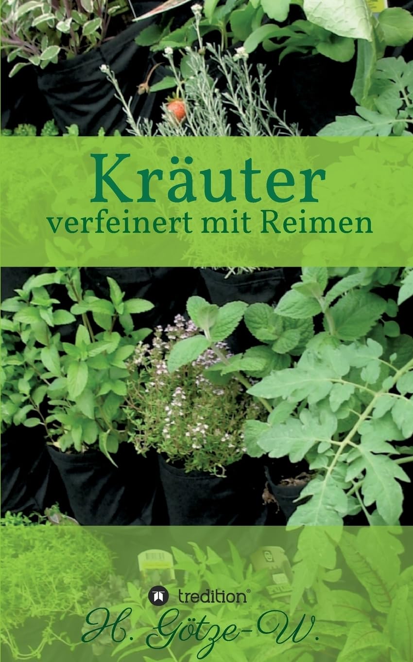 Kräuter - verfeinert mit Reimen: Sachbuch mit Lyrik Poetry