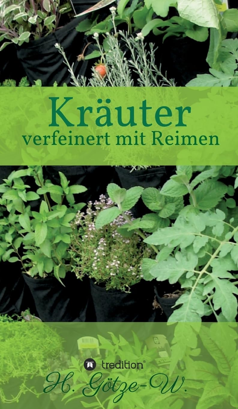 Kräuter - verfeinert mit Reimen: Sachbuch mit Lyrik Poetry