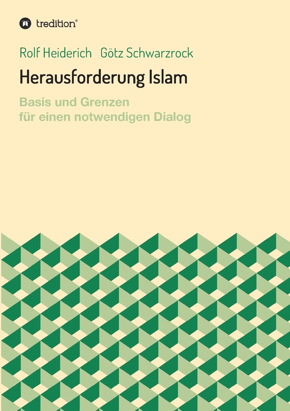 Herausforderung Islam: Basis und Grenzen für einen notwendigen Dialog Law