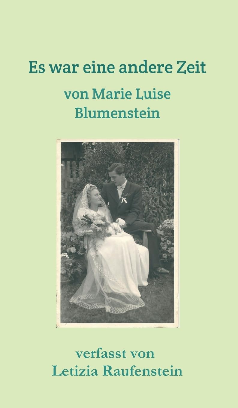 Es war eine andere Zeit: von Marie Luise Blumenstein Personalities
