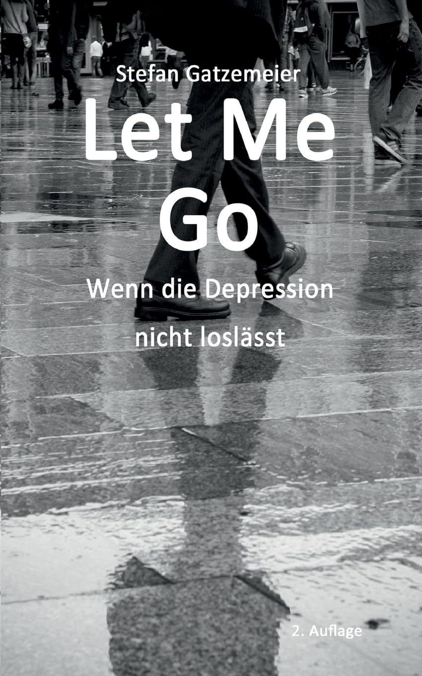 Let Me Go: Wenn die Depression nicht loslässt Contemporary literature