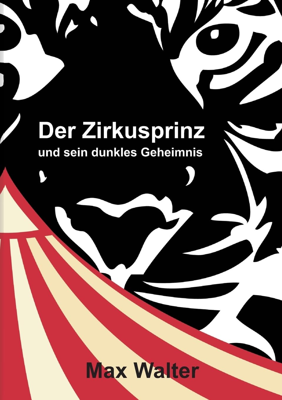 Der Zirkusprinz: und sein dunkles Geheimnis Novels & Short Stories