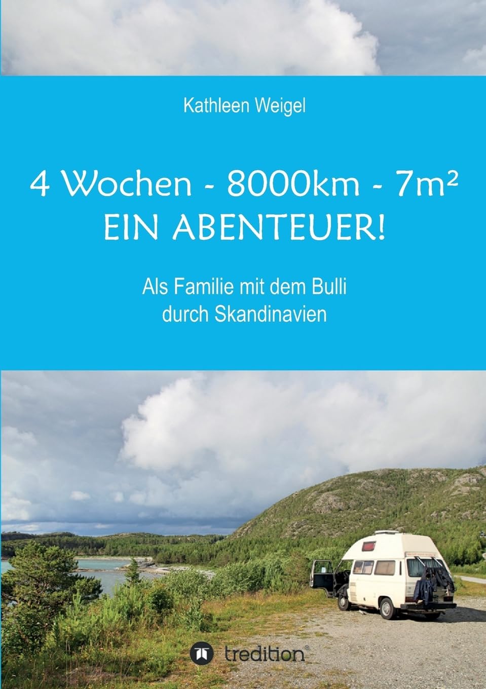 Product Image: 4 Wochen - 8.000km - 7m² - Ein Abenteuer!