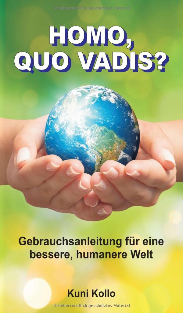 Homo, quo vadis?: Gebrauchsanleitung für eine bessere, humanere Welt book