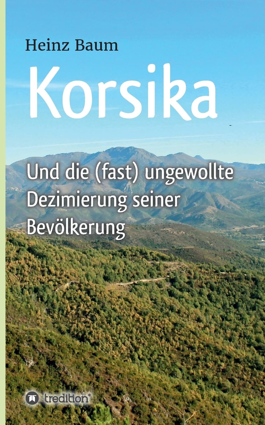 Korsika und die (fast) ungewollte Dezimierung seiner Bevölkerung Contemporary literature