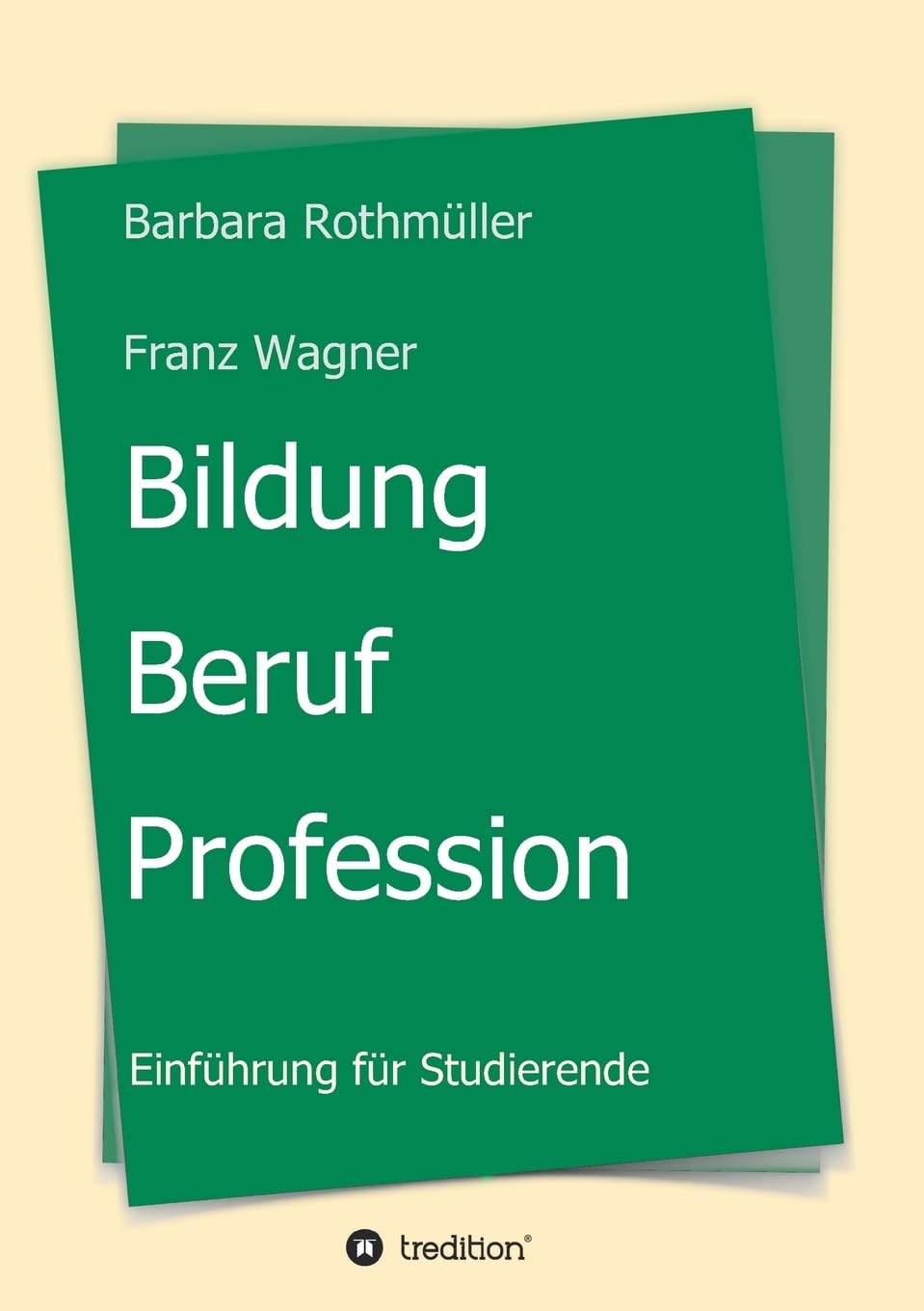 Bildung - Beruf - Profession: Einführung für Studierende Books