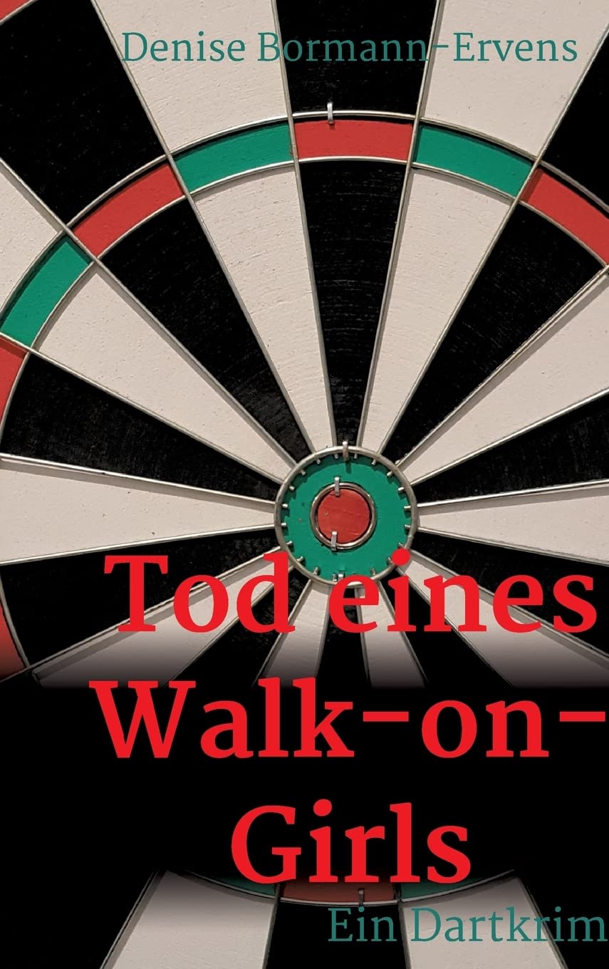 Tod eines Walk-on-Girls: Ein Dartkrimi Action & Adventure