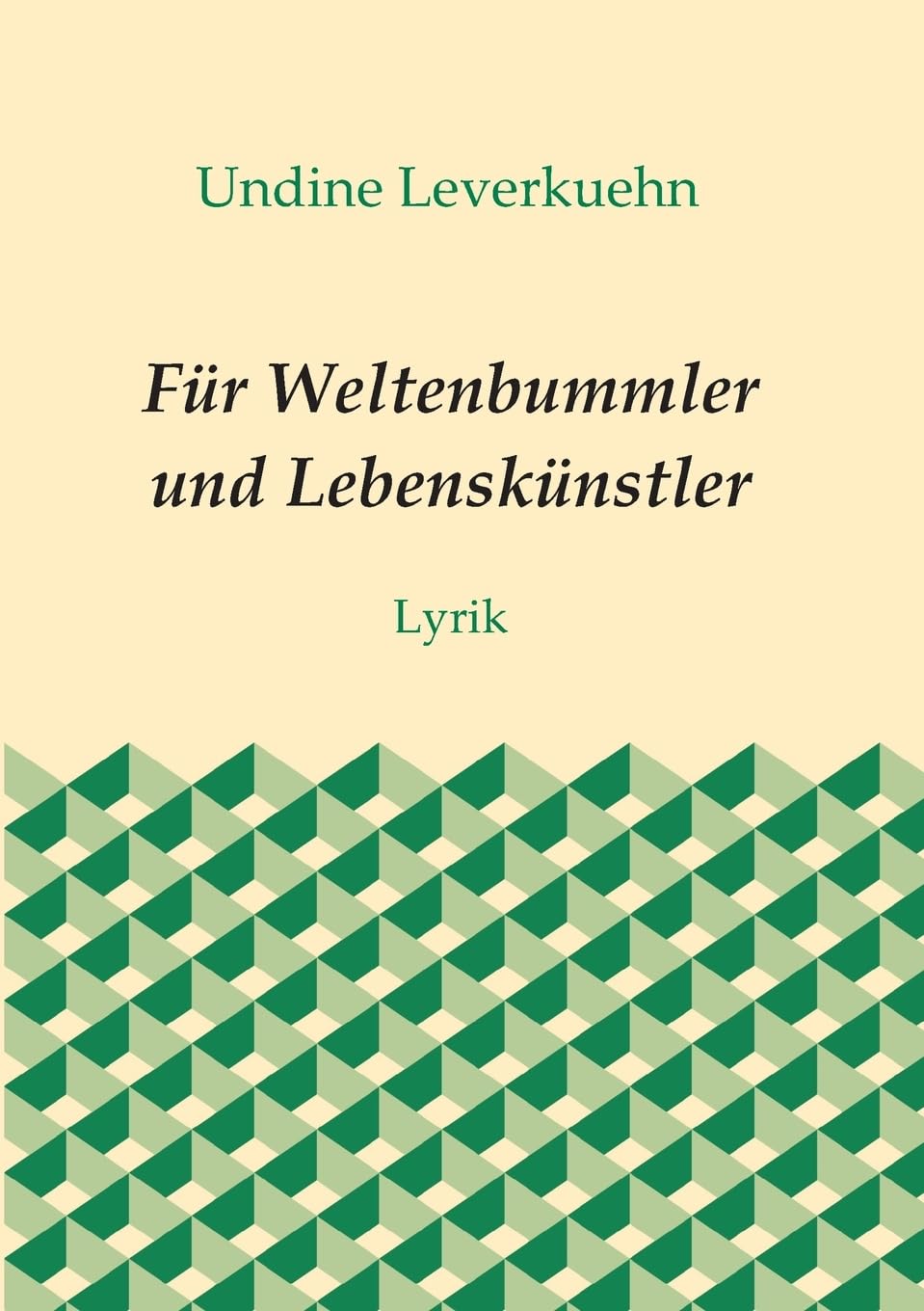 Für Weltenbummler und Lebenskünstler: Lyrik Philosophy