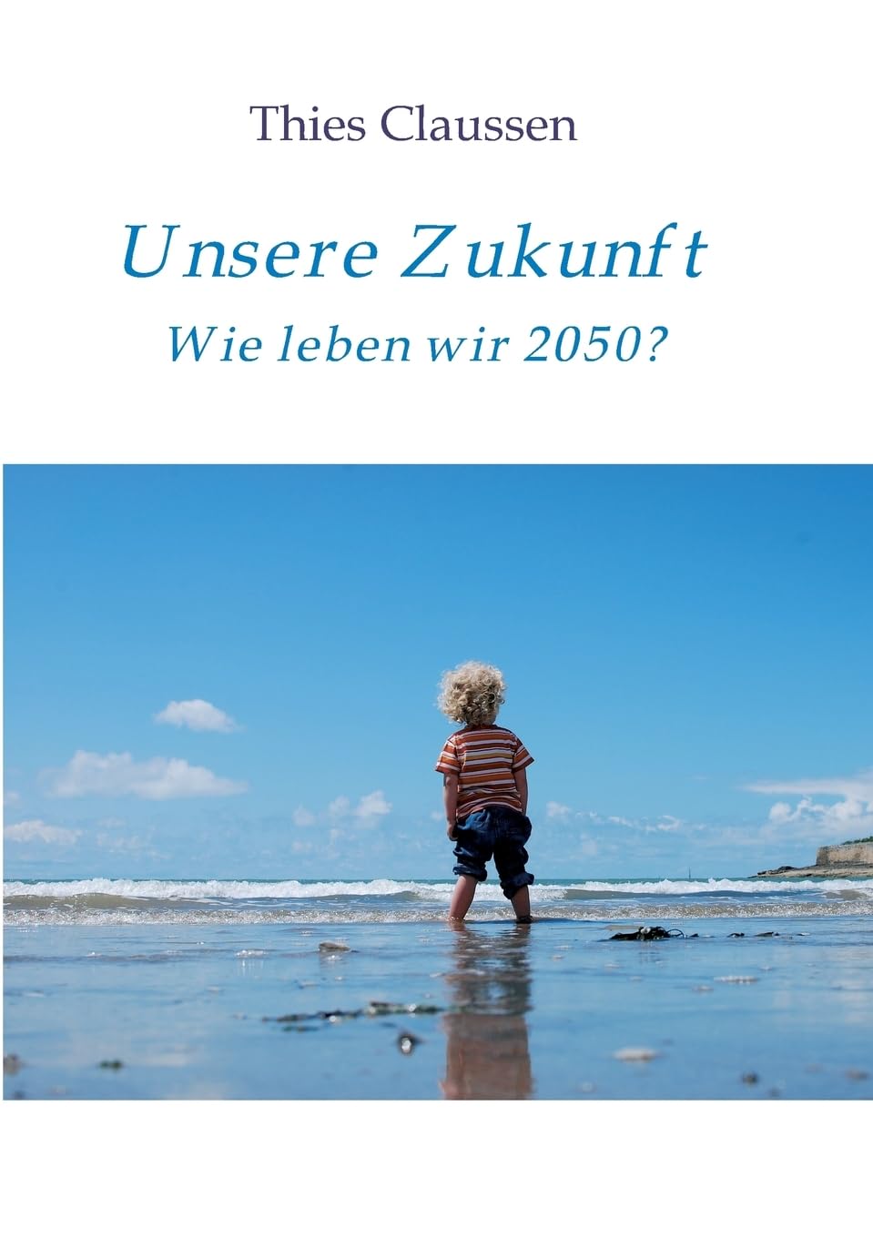 Unsere Zukunft Contemporary literature Books