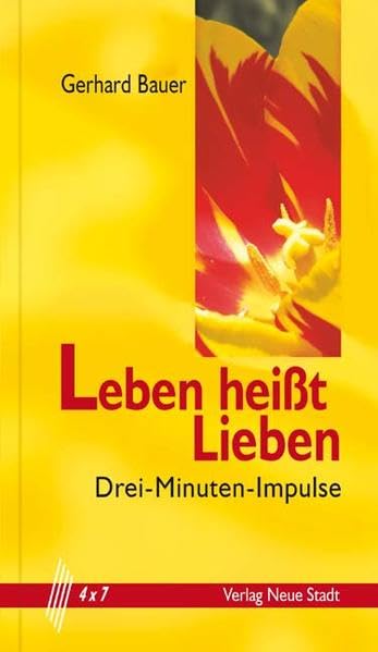 Leben heißt Lieben: Drei-Minuten-Impulse (4 x 7) Film, Art & Culture