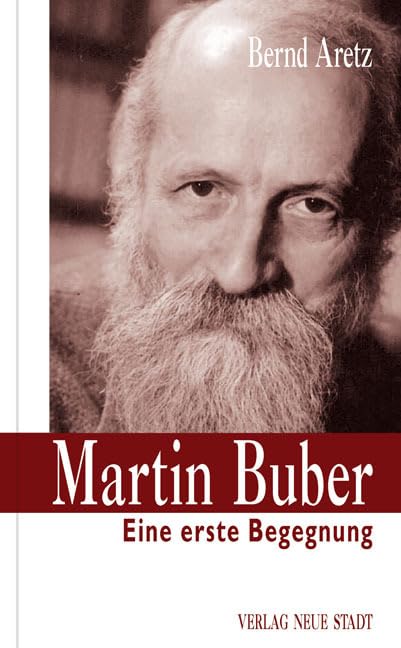 Martin Buber: Eine erste Begegnung (Zeugen unserer Zeit) Memories