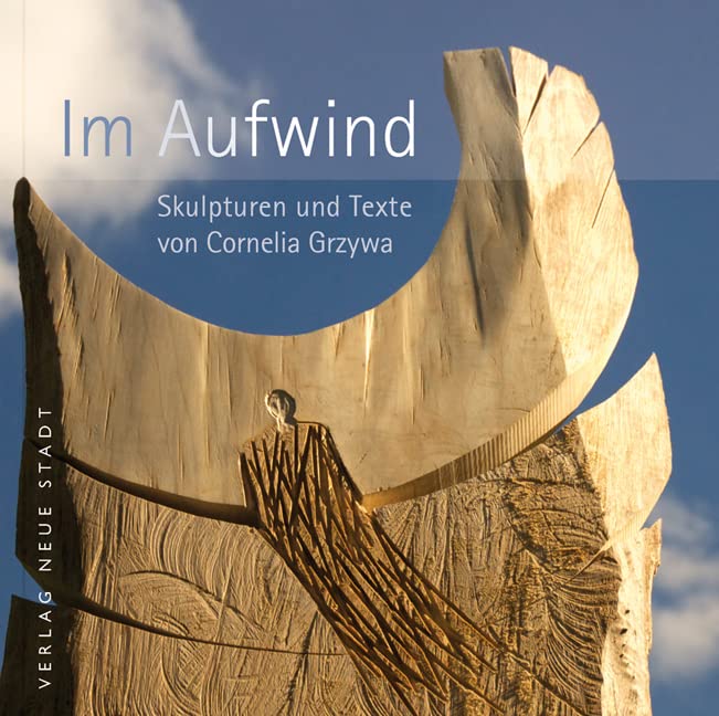 Im Aufwind: Skulpturen und Texte von Cornelia Grzywa (BildWorte) Film, Art & Culture