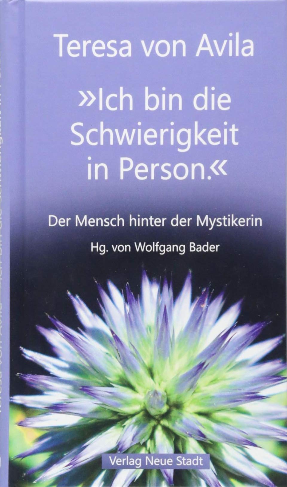 "Ich bin die Schwierigkeit in Person.": Der Mensch hinter der Mystikerin (Spiritualität) Lifestyle
