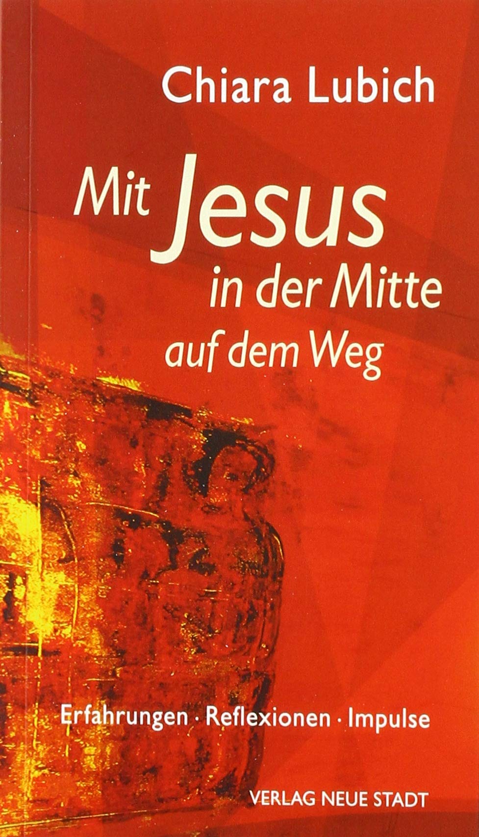 Mit Jesus in der Mitte auf dem Weg Religion & Esotericism
