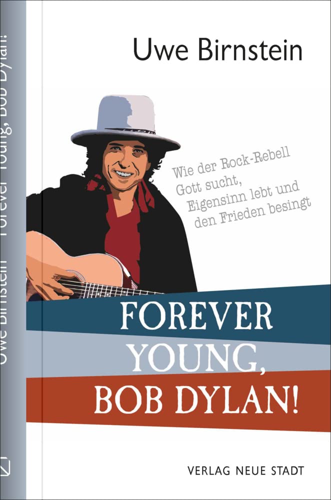 Forever Young, Bob Dylan! Essays & Short Stories