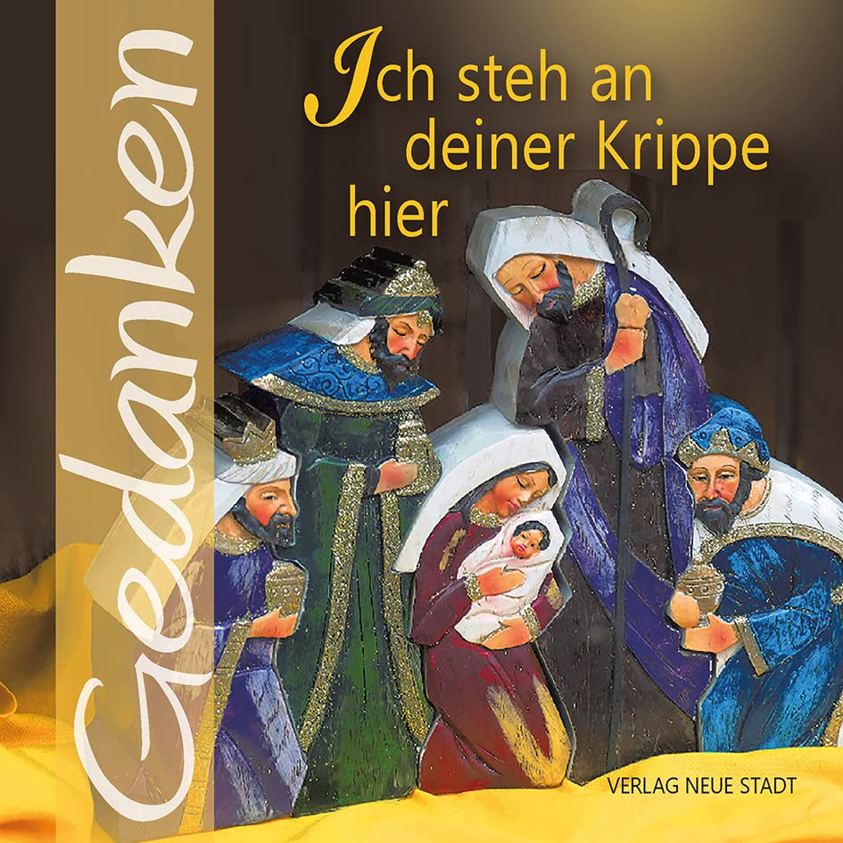 Ich steh an deiner Krippe hier: Gedanken Lifestyle