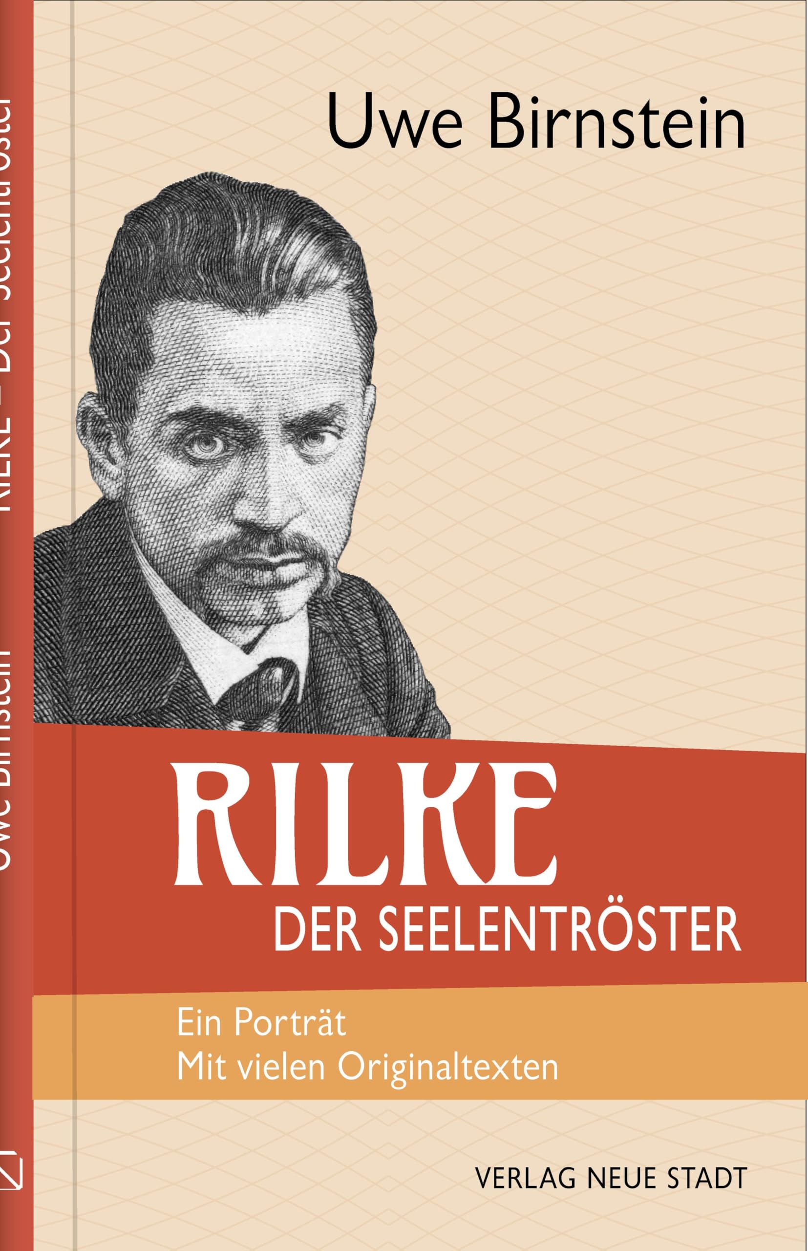 Rilke, der Seelentröster: Ein Porträt. Mit vielen Originaltexten (Biografien) Memories