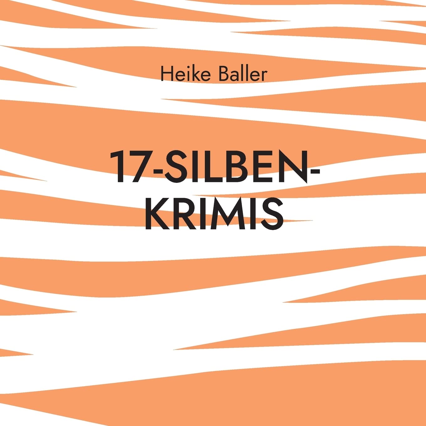 17-Silben-Krimis: 60 nicht nur blutige Haiku Poetry