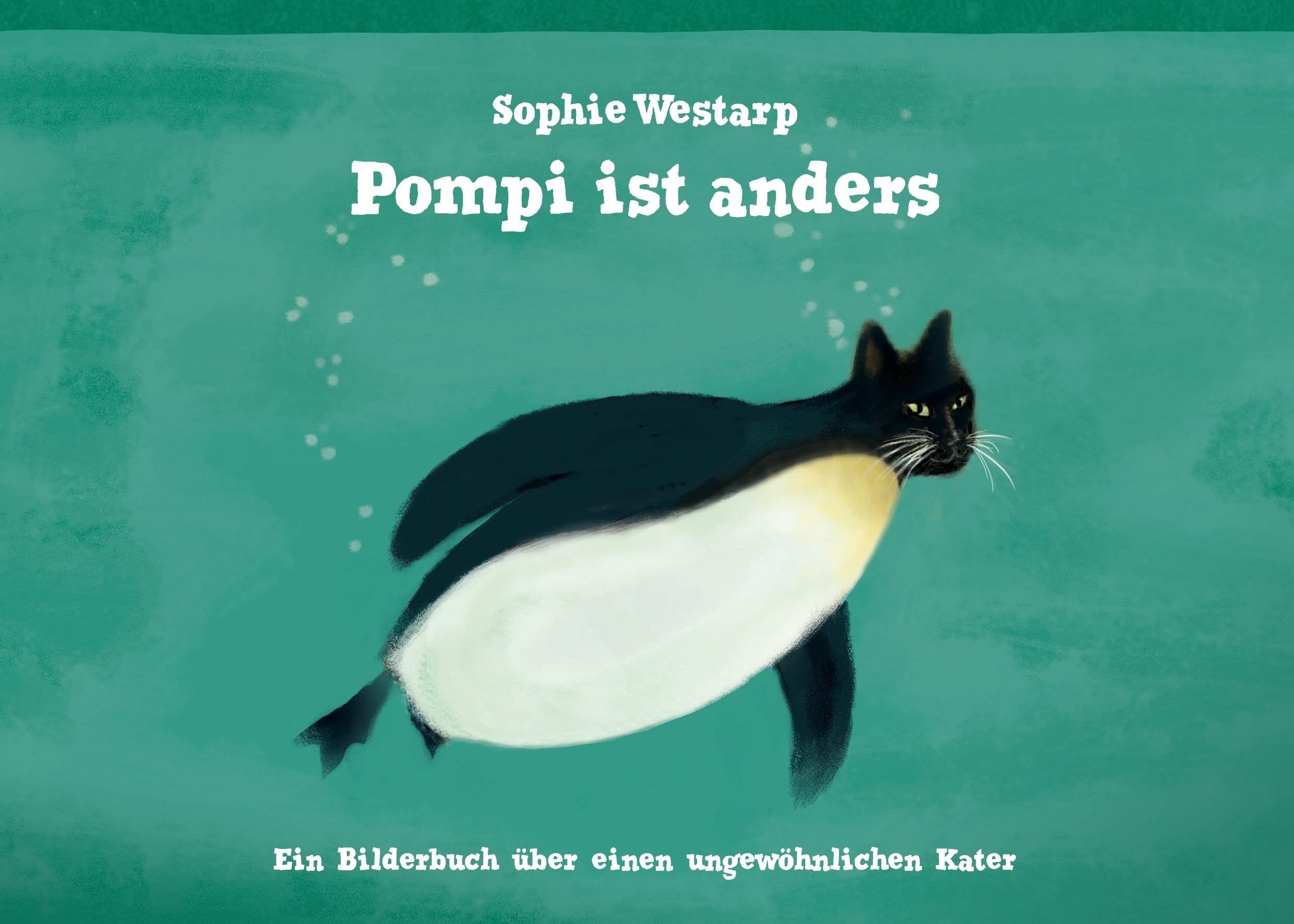 Pompi ist anders: Ein Bilderbuch über einen ungewöhnlichen Kater Non-fiction