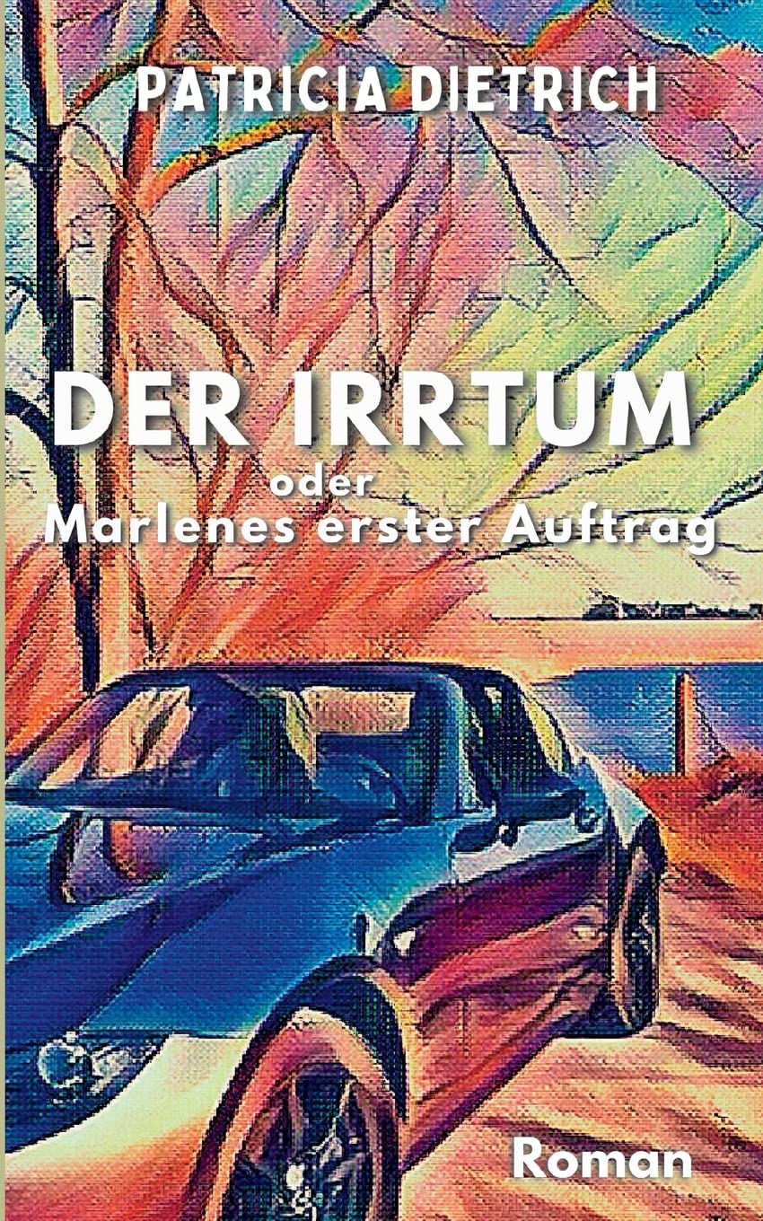 Der Irrtum oder Marlenes erster Auftrag Contemporary literature Books