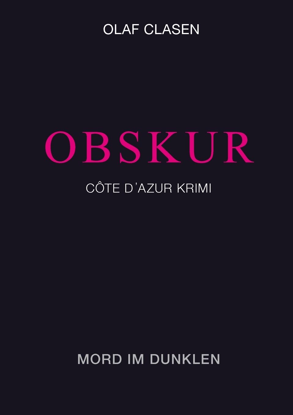 OBSKUR: Mord im Dunklen (Côte d'Azur Krimi) Contemporary literature