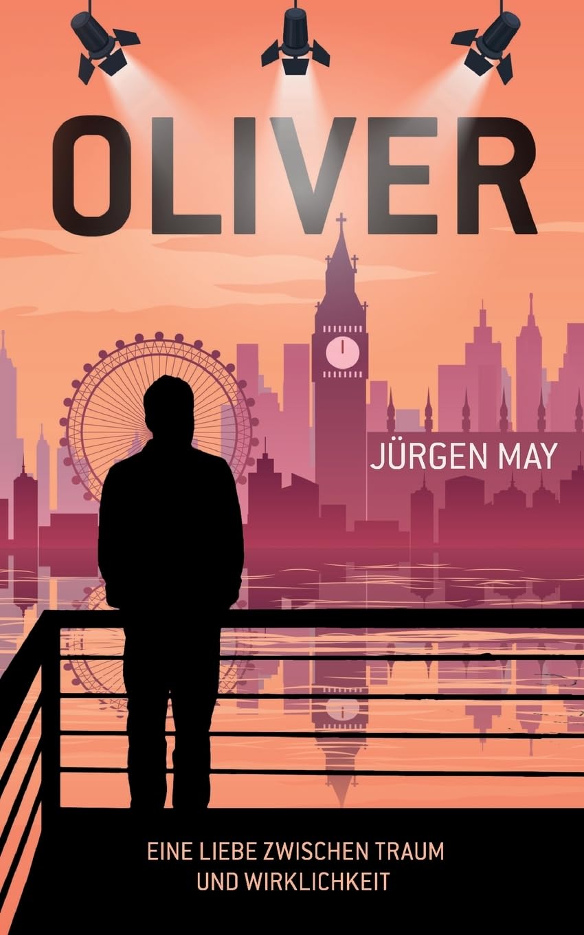 Oliver: Eine Liebe zwischen Traum und Wirklichkeit Contemporary literature