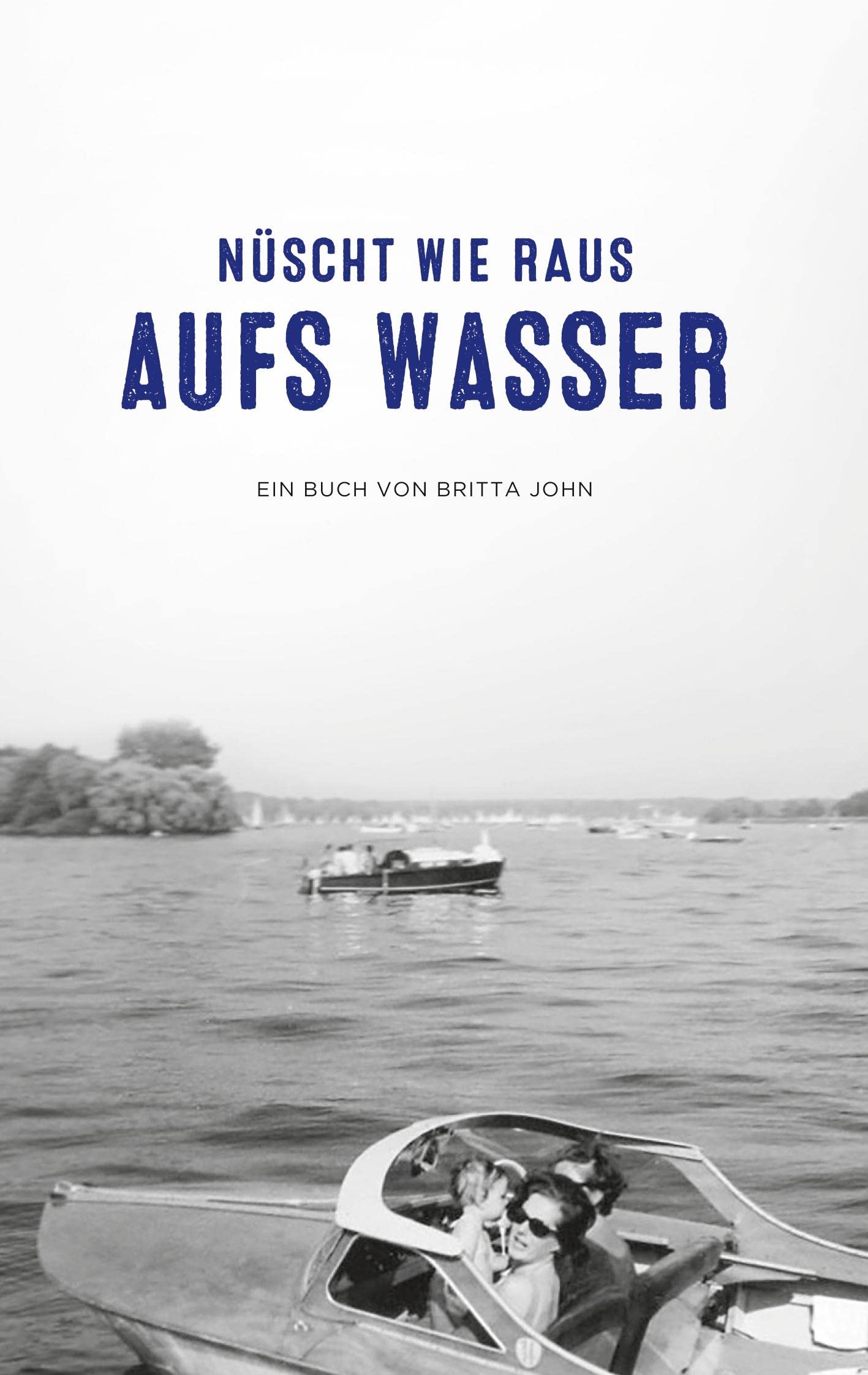 Nüscht wie raus aufs Wasser Lifestyle
