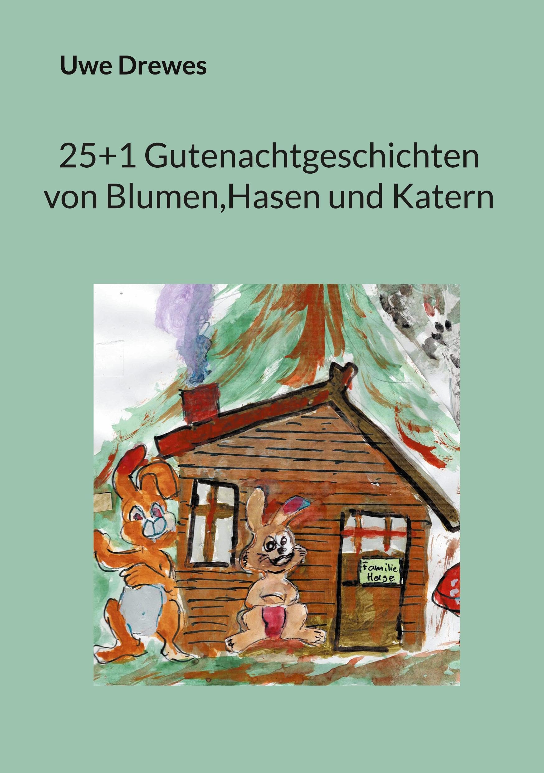 20+1 Gutenachtgeschichten von Blumen und Hasen Novels & Short Stories