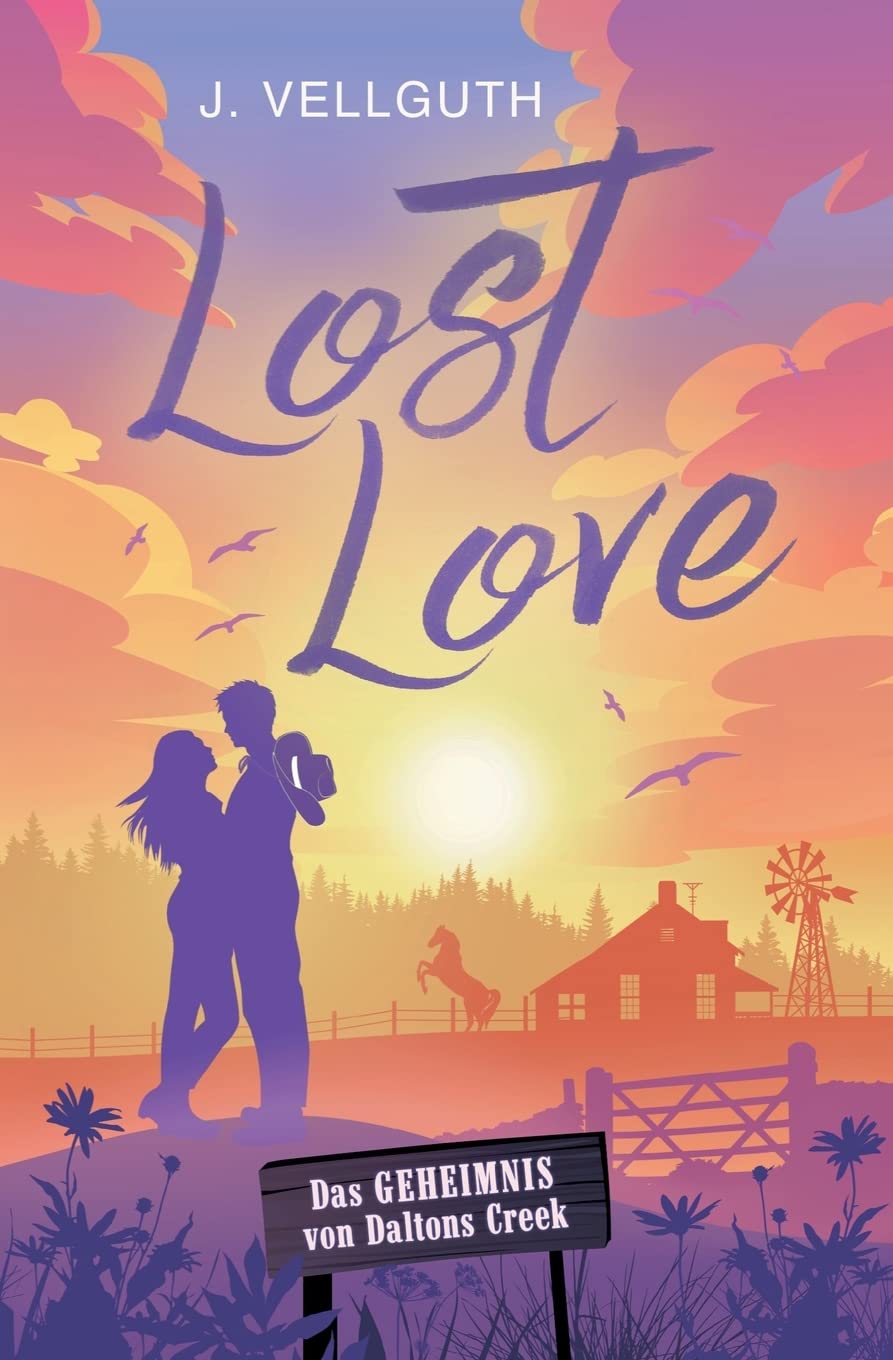 Lost Love: Das Geheimnis von Daltons Creek Contemporary literature