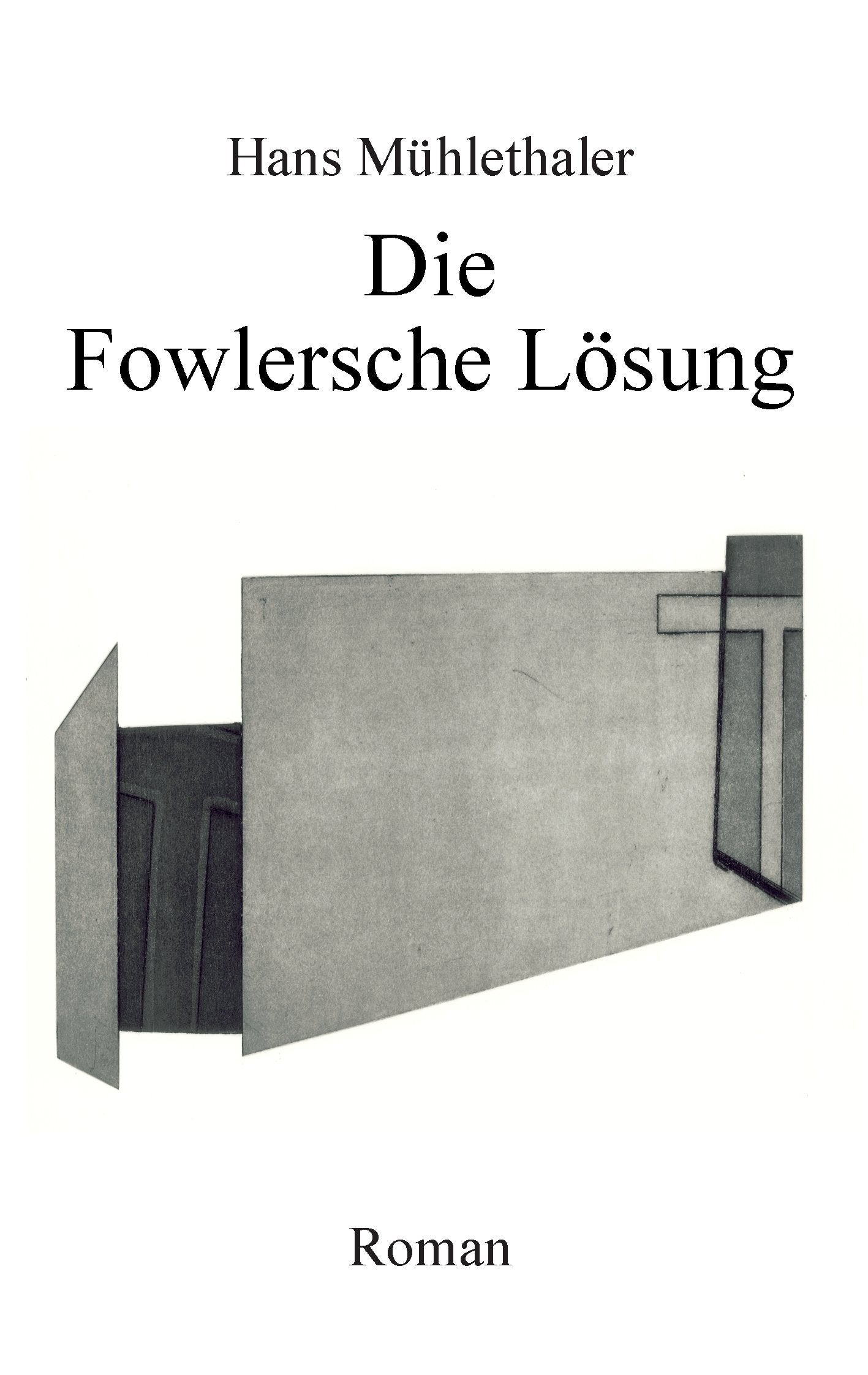 Die Fowlersche Lösung Historical Fiction
