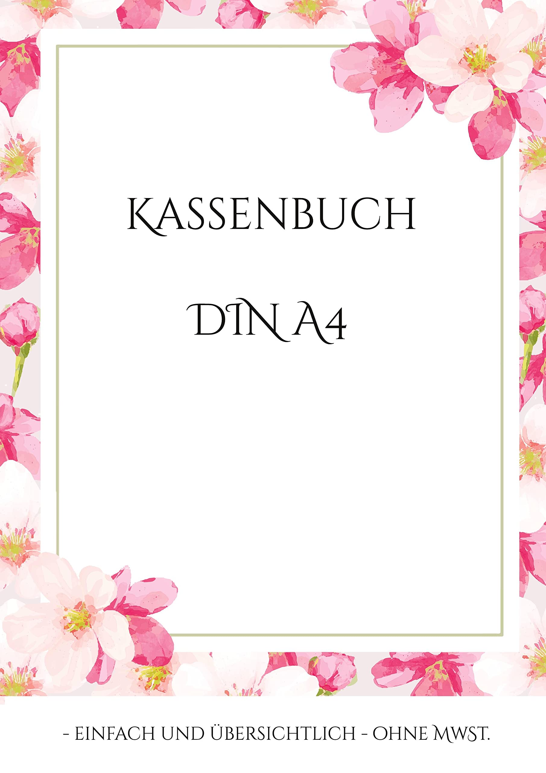 Kassenbuch DIN A4: - einfach und übersichtlich - ohne MwSt. Law